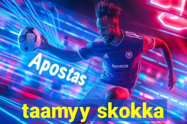 taamyy skokka